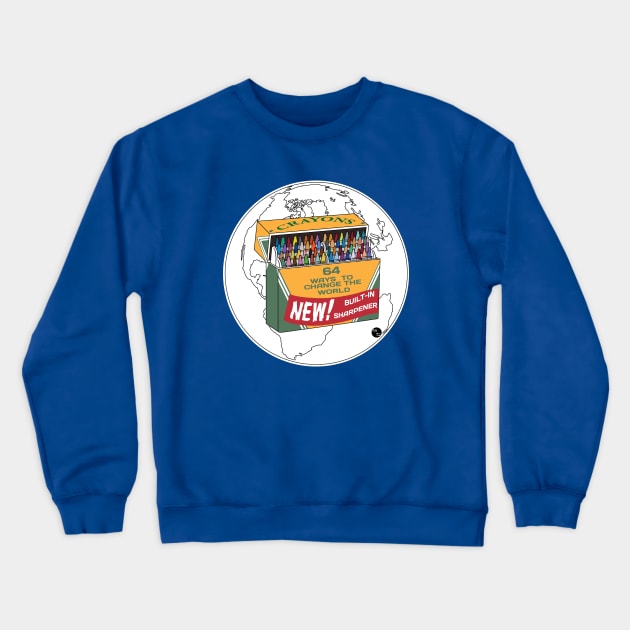 64 Ways to Change the World Crewneck Sweatshirt by AltTabStudio